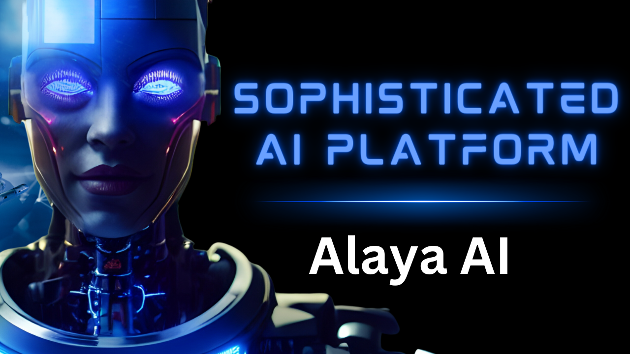 Alaya AI: Transforming Industries with Advanced Artificial Intelligence: