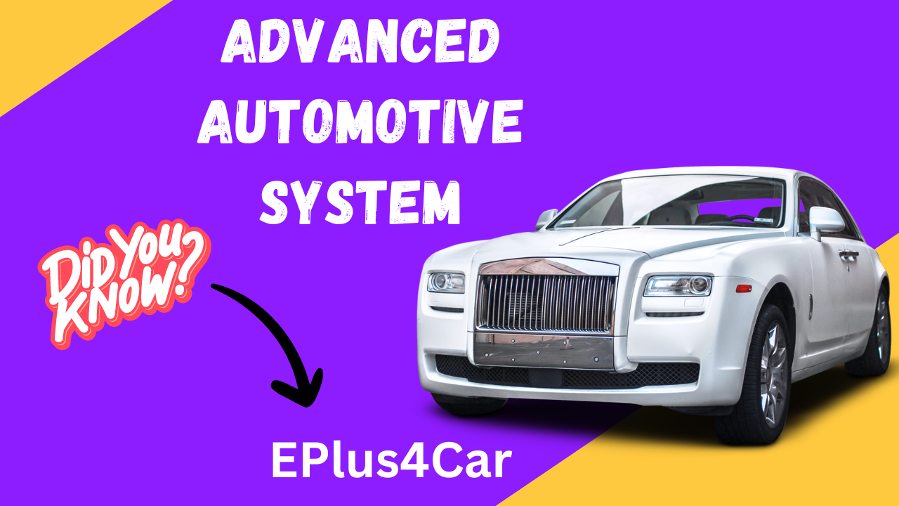 EPlus4Car: Elevate Your Drive with Enhanced Efficiency, Safety, and Connectivity.