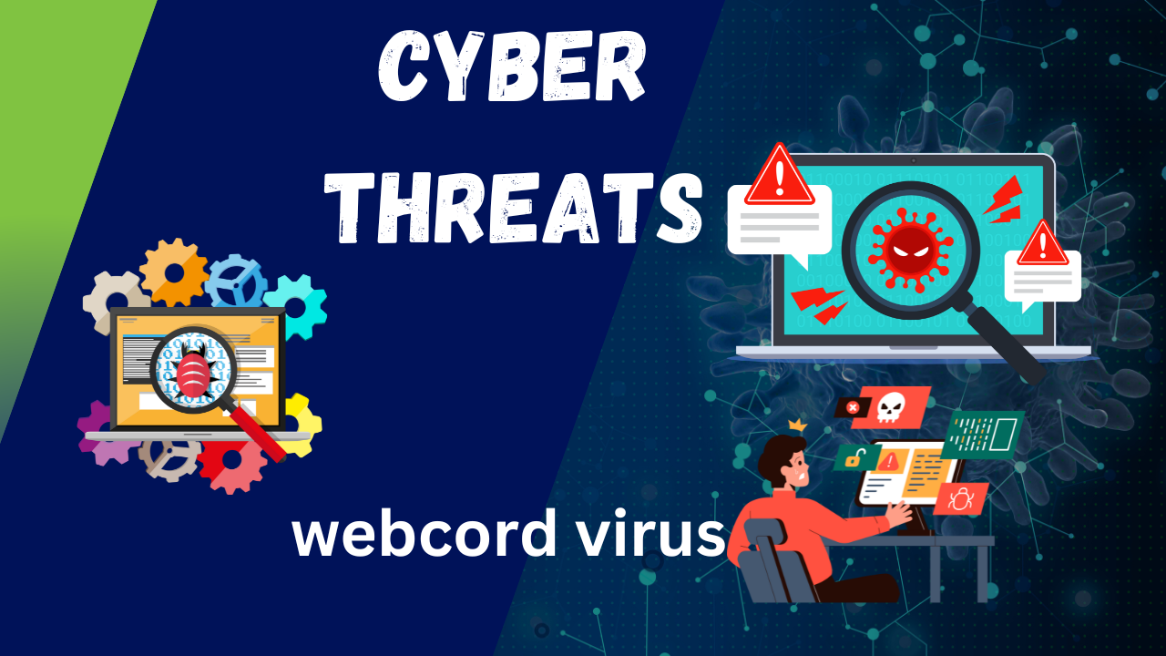 WebCord Virus: Your Complete Guide to Detection, Prevention, and Removal