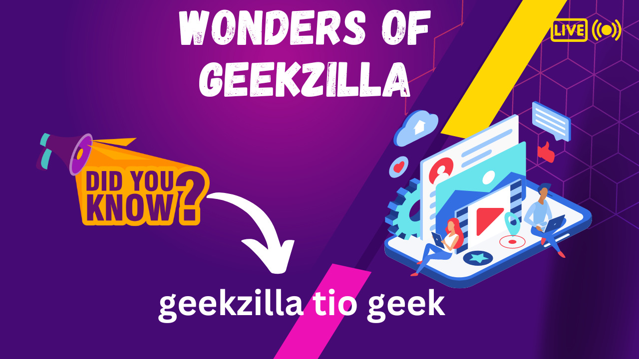 Geekzilla Tio Geek: Thrive in Geek Culture with Your Essential Guide