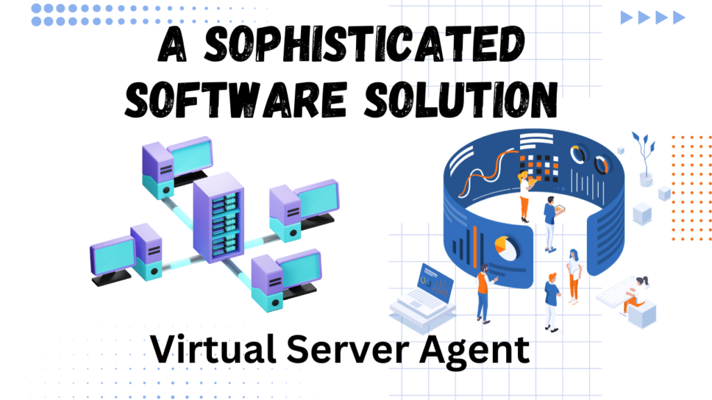 Virtual Server Agent