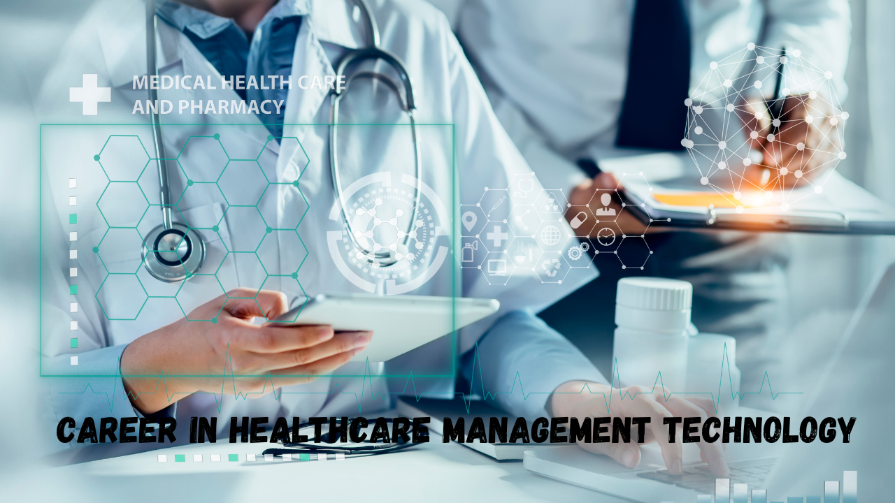 Career in Healthcare Management Technology
