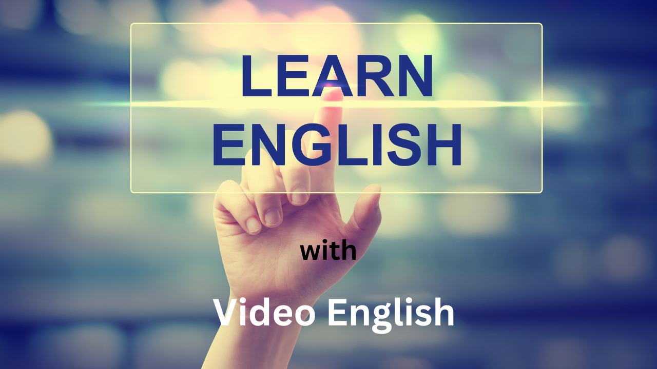 A Guide to Video English Learning for Language Development
