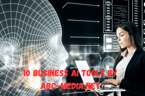 10 busine­ss AI tools by ABC-Media.net